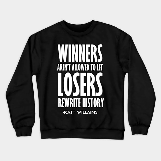 Winners aren't allowed to let losers | Katt Williams Crewneck Sweatshirt by thestaroflove